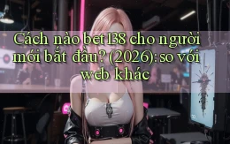 Cách nào bet138 cho người mới bắt đầu (2026) so với web khác