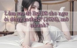 Làm sao để Bet138 cho người dùng mobile (2026), mở nhanh