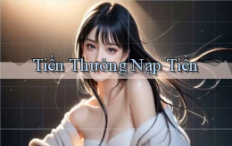 Tiền thưởng Nạp tiền