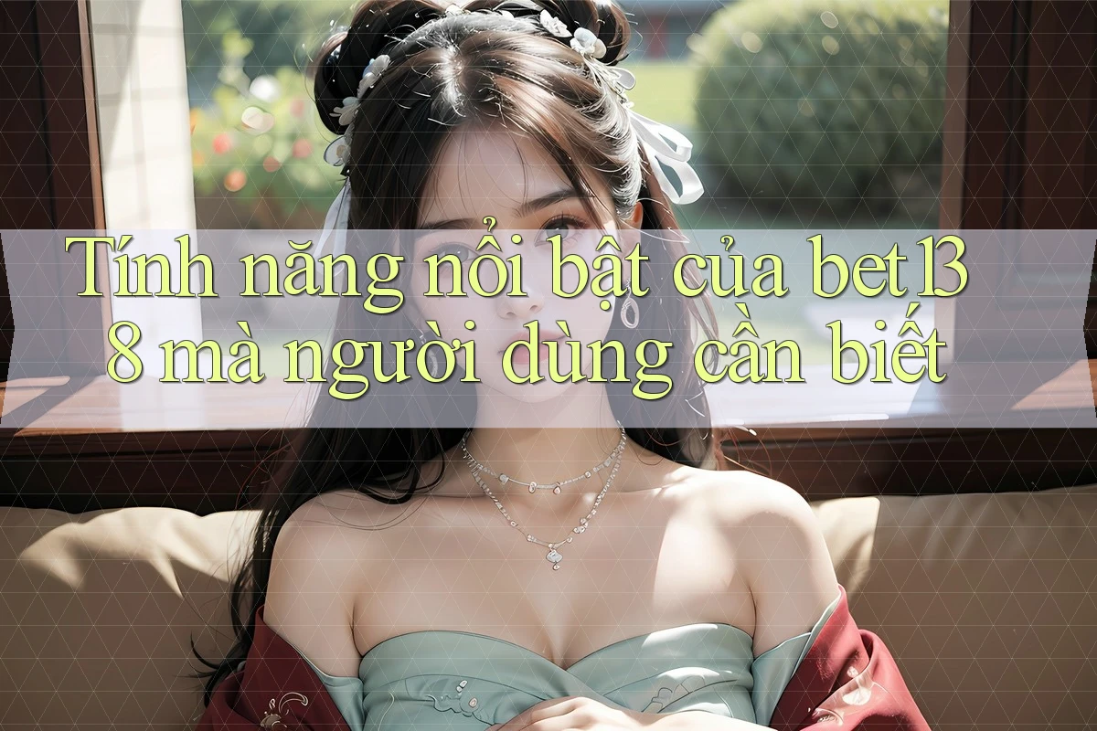 Tính năng nổi bật của bet138 mà người dùng cần biết