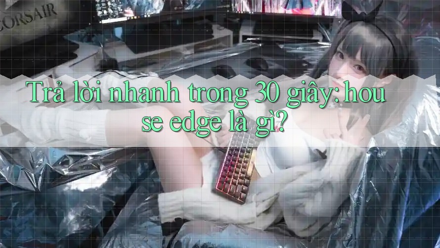 Trả lời nhanh trong 30 giây: house edge là gì?
